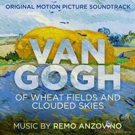 Remo Anzovino - Van Gogh - Of Wheat Fields and Clouded Skies (2019) (24bit Hi-Res) FLAC