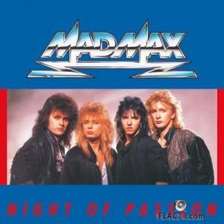 Mad Max - Night Of Passion (1987) (24bit Vinyl Rip) FLAC