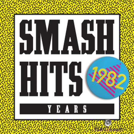 VA - Smash Hits 1982 (2015) FLAC