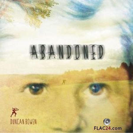 Duncan Bowen - Abandoned (2019) (24bit Hi-Res) FLAC