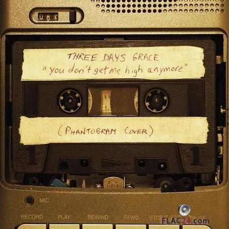 Three Days Grace - You Don't Get Me High Anymore (2016) FLAC (tracks)