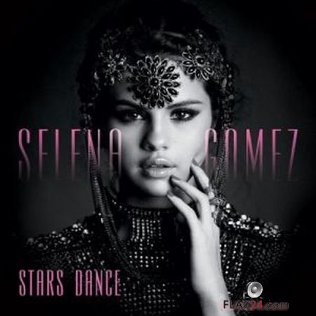 Selena Gomez - Stars Dance [International Deluxe Edition] (2013) FLAC