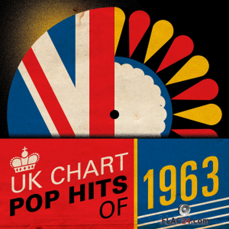 VA - UK Chart Pop Hits of 1963 (2019) FLAC