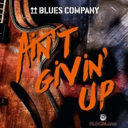 Blues Company - Ain't Givin' Up (2019) (24bit Hi-Res) FLAC