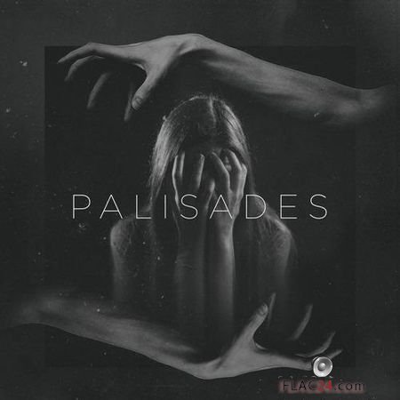 Palisades - Palisades (2017) FLAC (tracks)