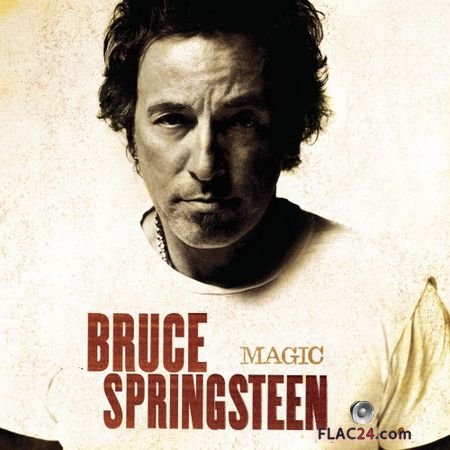 Bruce Springsteen - Magic (2007, 2018) (24bit Hi-Res) FLAC