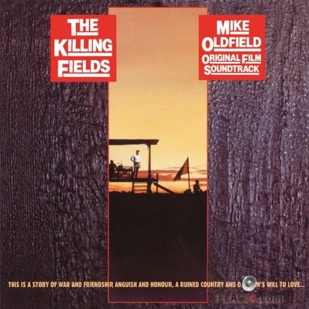 Mike Oldfield - The Killing Fields (Original Motion Picture Soundtrack) (1984, 2016) FLAC