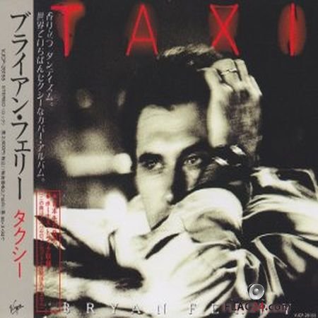 Bryan Ferry - Taxi - Japan Edition (1993) FLAC