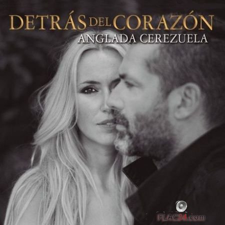 Anglada Cerezuela - Detras del corazon (2019) FLAC