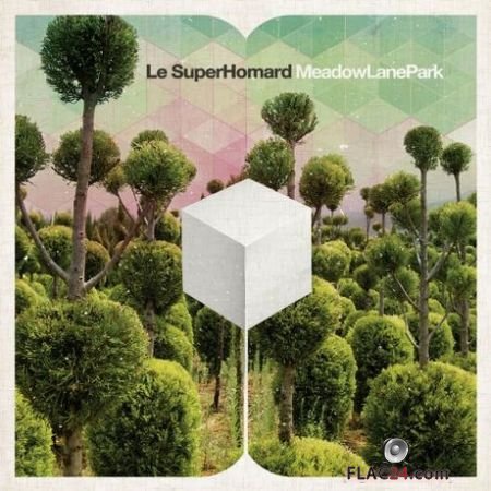 Le SuperHomard - Meadow Lane Park (2019) FLAC