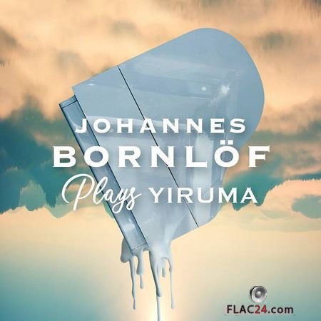 Johannes Bornlof - Plays Yiruma (2019) FLAC