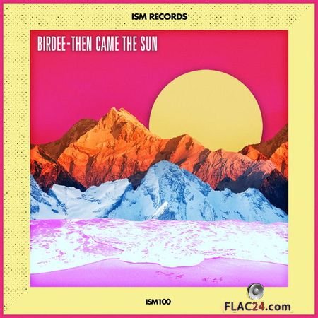 Birdee - Then Came the Sun (2019) FLAC