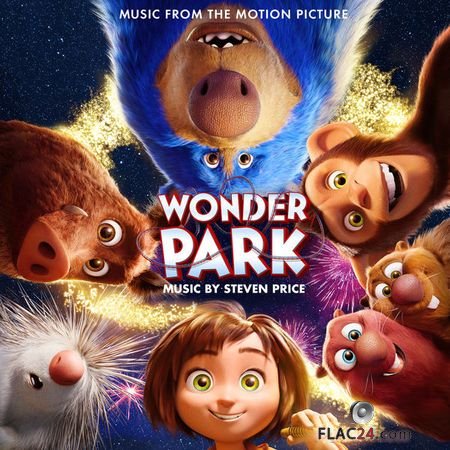 Steven Price - Wonder Park (Original Motion Picture Soundtrack) (2019) (24bit Hi-Res) FLAC