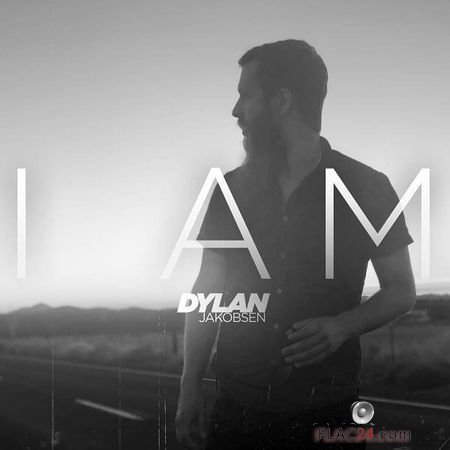 Dylan Jakobsen - I Am (2019) FLAC