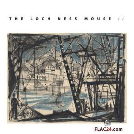 The Loch Ness Mouse - II (2019) (24bit Hi-Res) FLAC