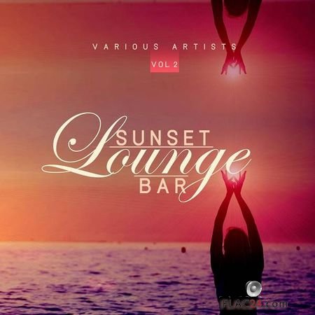 VA - Sunset Lounge Bar, Vol. 2 (2019) FLAC
