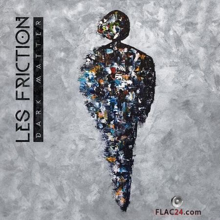 Les Friction - Dark Matter (2017) FLAC (tracks)