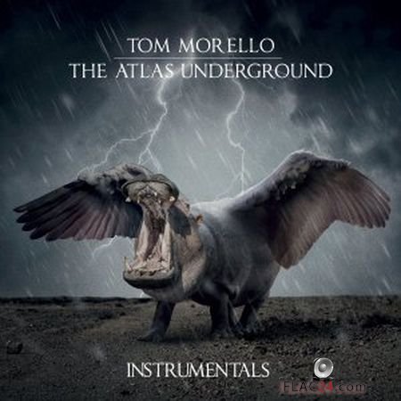 Tom Morello - The Atlas Underground (Instrumentals) (2018) FLAC