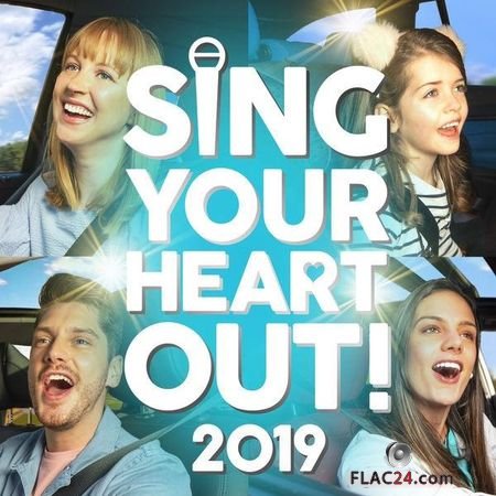 VA - Sing Your Heart Out 2019 (2019) FLAC (tracks)