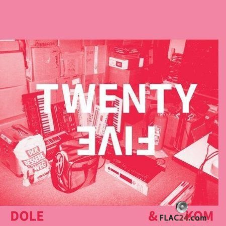 Dole & Kom - Twenty Five (2019) FLAC (tracks)