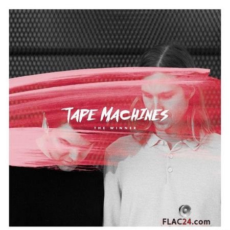 Tape Machines - The Winner (2019) FLAC (tracks)