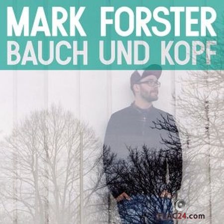 Mark Forster - Bauch und Kopf (2014) (24bit Hi-Res) FLAC