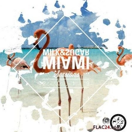 VA & Milk & Sugar - Miami Sessions 2019 (Unmixed Tracks) (2019) FLAC (tracks)