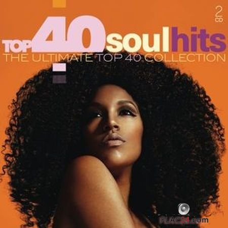 VA - Top 40 Soul Hits (2017) [2CD] FLAC