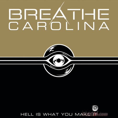Breathe Carolina - Hell Is What You Make It (2011) FLAC (tracks)