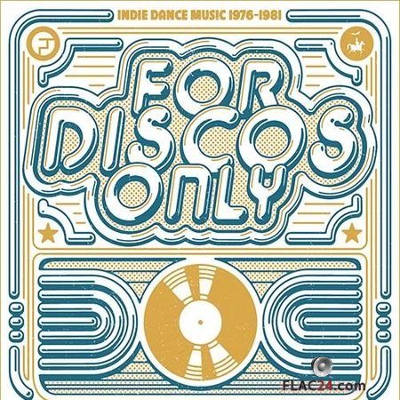 VA - For Discos Only - Indie Dance Music 1976-1981 (2018) (24bit Hi-Res) FLAC (tracks)