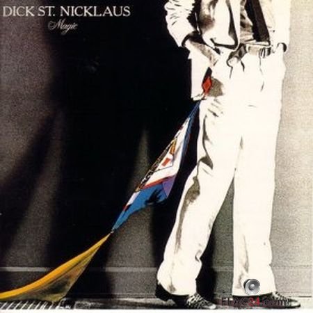 Dick St. Nicklaus - Magic (1979) (24bit Vinyl Rip) FLAC
