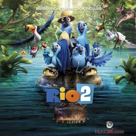 Rio 2 - Music From The Motion Picture (2016) (24bit Hi-Res) FLAC