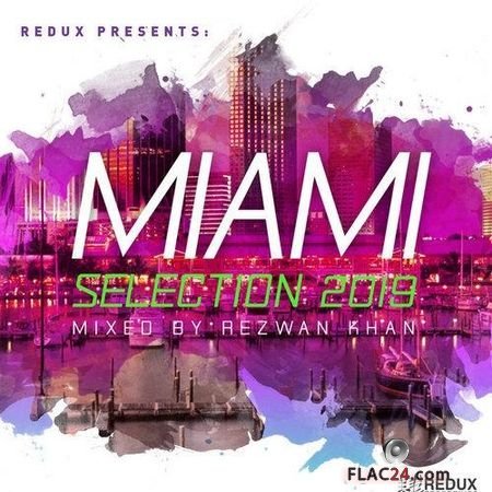 VA - Redux Miami Selection 2019 (Mixed By Rezwan Khan) (2019) FLAC (tracks)