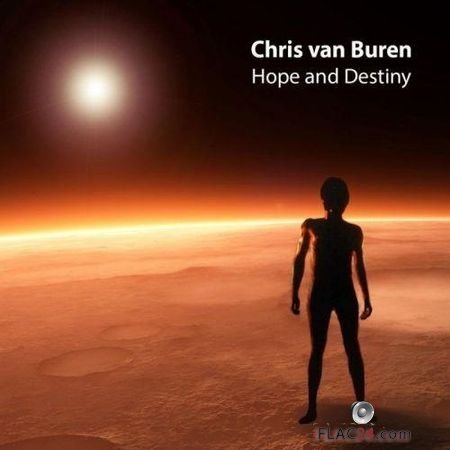 Chris van Buren - Hope and Destiny (2016) FLAC (tracks)