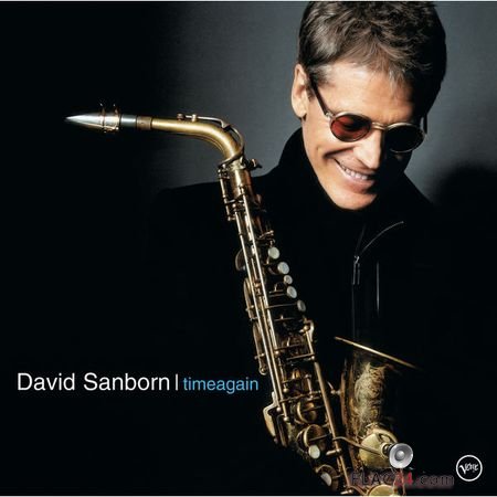 David Sanborn - Time Again (2003, 2013) (24bit Hi-Res) FLAC