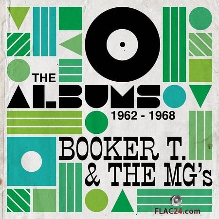 Booker T. and The MG's - The Albums 1962-1968 (2019) FLAC