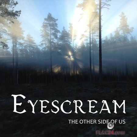Eyescream - The Other Side of Us (2019) FLAC
