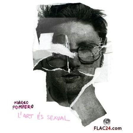 Marco Pompero - L'art Es Sexual (2019) (24bit Hi-Res) FLAC