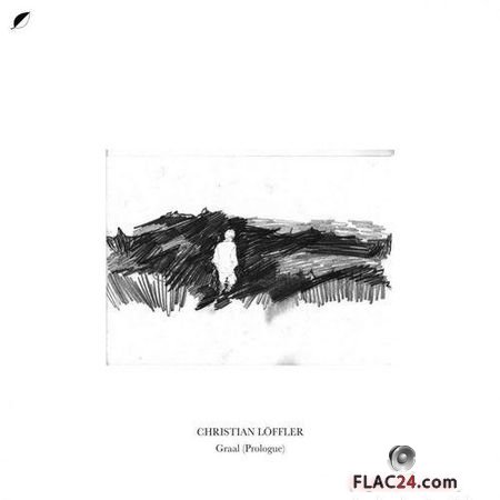 Christian Loffler - Graal (Prologue) (2019) FLAC (tracks)