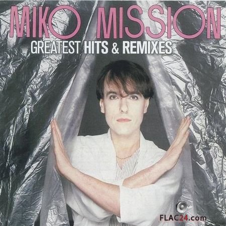 Miko Mission - Greatest Hits & Remixes (2019) FLAC (tracks + .cue)