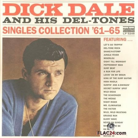 Dick Dale And His Del - Tones - Singles Collection '61-'65 (2010) (Mono) FLAC (image+.cue)