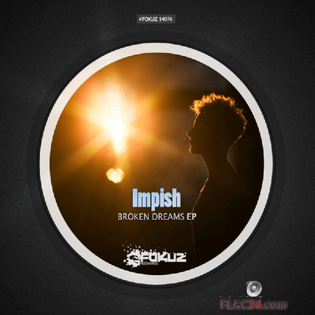 Impish & Vasilisa - Broken Dreams EP (2014) FLAC (tracks)