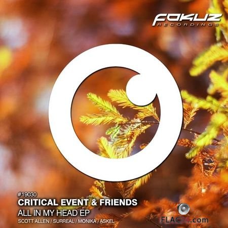 Critical Event & Friends - All In My Head EP (2019) FLAC (tracks)