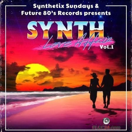 VA - Synth Love Affair Vol. 1 (2016) FLAC (tracks)