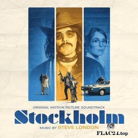 Steve London - Stockholm (Original Motion Picture Soundtrack) (2019) FLAC