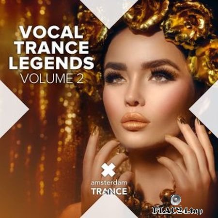 VA - Vocal Trance Legends - Vol. 2 (2019) FLAC