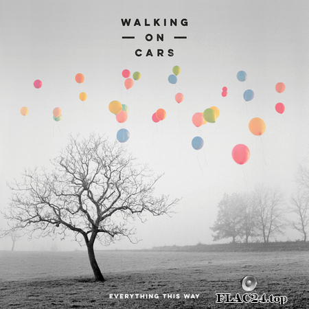 Walking On Cars - Everything This Way (2016) FLAC (tracks)