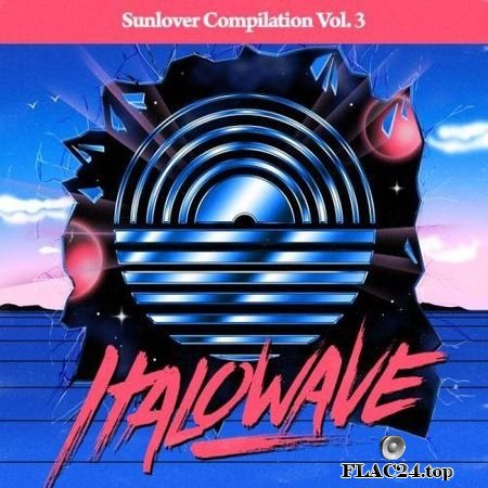 VA - Sunlover Records Compilation Vol.3 - Italowave (2017) FLAC (tracks)