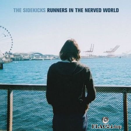 The Sidekicks - Runners In The Nerved World (2015) (24bit Hi-Res) FLAC