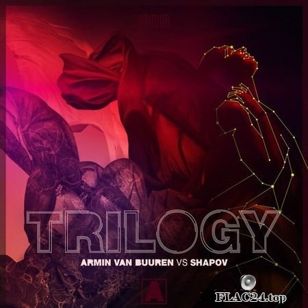 Armin van Buuren & Shapov - Trilogy (2019) FLAC (tracks)